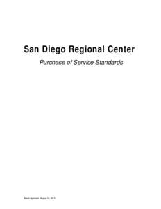 San Diego Regional Center Purchase of Service Standards Board Approved - August 13, 2013  TABLE OF CONTENTS