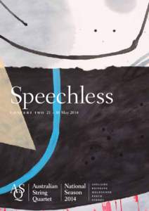 Speechless CONCERT TWO 21 – 30 May 2014  Welcome