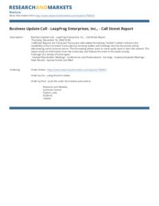Brochure More information from http://www.researchandmarkets.com/reports[removed]Business Update Call - LeapFrog Enterprises, Inc., - Call Street Report Description: