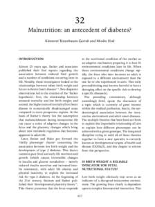 32 Malnutrition: an antecedent of diabetes? Kinneret Tenenbaum-Gavish and Moshe Hod INTRODUCTION Almost 25 years ago, Barker and associates