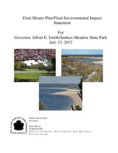 Final Master Plan/Final Environmental Impact Statement For Governor Alfred E. Smith/Sunken Meadow State Park July 15, 2015