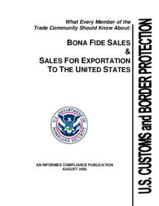 What Every Member of the Trade Community Should Know About: BONA FIDE SALES & SALES FOR EXPORTATION