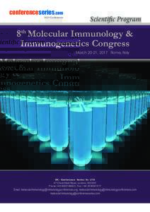 conferenceseries.com 903rd Conference Scientific Program  8th Molecular Immunology &
