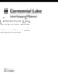 Centennial Lake Interim Management Statement -iZone Manager’s Approval Statement Centennial Lake Provincial Nature Reserve protects provincially significant life and earth science features.