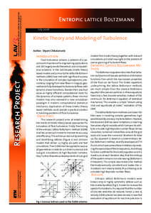 Entropic lattice Boltzmann July 2006 Kinetic Theory and Modeling of Turbulence Author: Shyam Chikatamarla