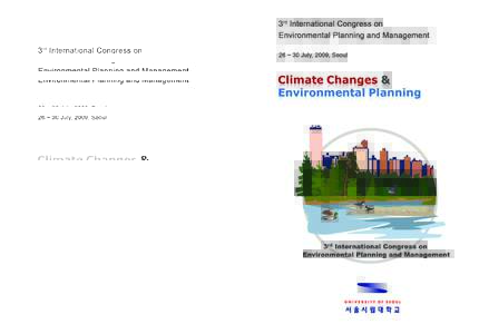 3rd UrbenvironCongress - University of Seoul 2009 ISBN Climate Change – Requirements for Environmental Planning Prof. Dr. Stefan Heiland & Dr. Bernd Demuth
