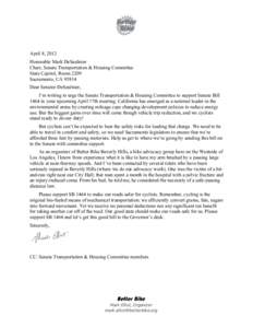 April 8, 2012 Honorable Mark DeSaulnier Chair, Senate Transportation & Housing Committee State Capitol, Room 2209 Sacramento, CA[removed]Dear Senator DeSaulnier,