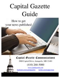 Capital Gazette Guide How to get your news published  Capital Gazette Communications