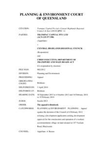 PLANNING & ENVIRONMENT COURT OF QUEENSLAND CITATION: Transpac Capital Pty Ltd v Central Highlands Regional Council & AnorQPEC 12