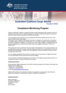 Australian Customs Cargo Advice NumberCompliance Monitoring Program Customs and Border Protection is replacing its Benchmark Audit program with a program using Pre Clearance Intervention (PCI) or Red-line processi