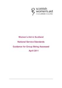 Women’s Aid in Scotland National Service Standards Guidance for Group Being Assessed April 2011  Contents