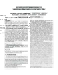 An End-to-End Measurement of Certificate Revocation in the Web’s PKI Yabing Liu∗ Will Tome∗ Liang Zhang∗ David Choffnes∗ Dave Levin† Bruce Maggs‡ Alan Mislove∗ Aaron Schulman§ Christo Wilson∗ ‡
