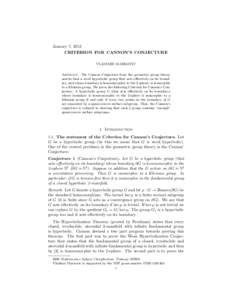 January 7, 2013 CRITERION FOR CANNON’S CONJECTURE VLADIMIR MARKOVIC Abstract. The Cannon Conjecture from the geometric group theory asserts that a word hyperbolic group that acts effectively on its boundary, and whose 