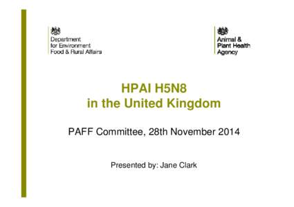 HPAI H5N8 in Ducks  in the United Kingdom PAFF Meeting, Brussels, 20th November 2014
[removed]HPAI H5N8 in Ducks  in the United Kingdom PAFF Meeting, Brussels, 20th November 2014