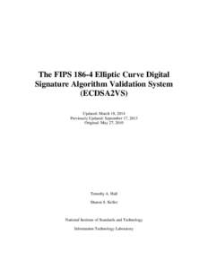 The FIPS[removed]Elliptic Curve Digital Signature Algorithm Validation System (ECDSA2VS)