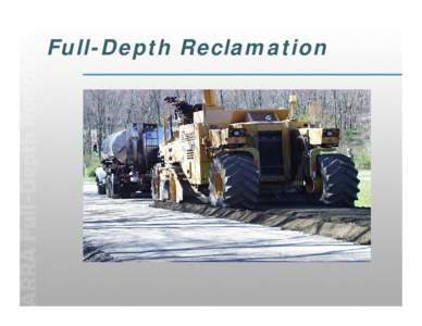 Full Depth Reclamation ( FDR)