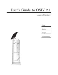 User’s Guide to OSIV 2.1 James Strother Open Source Image