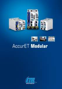 AccurET Modular  AccurET POSITION CONTROLLERS ETEL’s position controllers range is widely used in leading edge machines of various high-tech industries. A broad power range is available to allow machine builders to dr