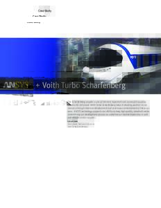 Case Study  + Voith Turbo Scharfenberg The Scharfenberg coupler is one of the most important and successful coupling systems for rail travel. Voith Turbo Scharfenberg keep its leading position in the industry through int