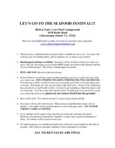 LET’S GO TO THE SEAFOOD FESTIVAL!!! Held at Tom’s Cove Park Campground 8128 Beebe Road Chincoteague Island, VAHere are some helpful hints to make your festival experience more enjoyable.