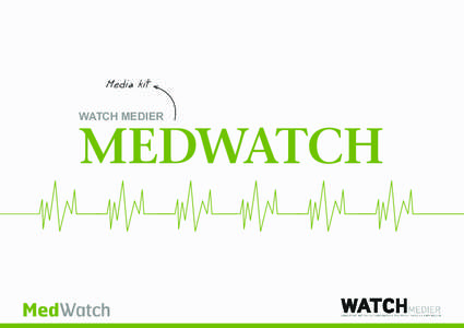 Medwatch_mediekit_engelsk.indd