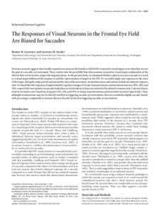The Journal of Neuroscience, November 4, 2009 • 29(44):13815–13822 • Behavioral/Systems/Cognitive The Responses of Visual Neurons in the Frontal Eye Field Are Biased for Saccades