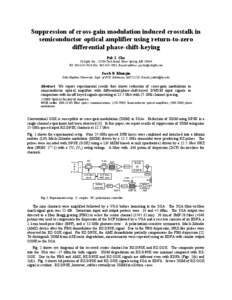 Suppression of cross-gain modulation induced crosstalk in semiconductor optical amplifier using return-to-zero differential phase-shift-keying Pak S. Cho CeLight, Inc., 12200 Tech Road, Silver Spring, MD[removed]Tel: 301-6