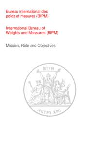 BIPM: Mission, Role and Objectives