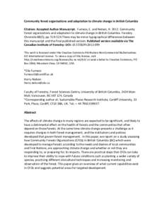 Community forest organisations and adaptation to climate change in British Columbia Citation: Accepted Author Manuscript. Furness, E. and Nelson, HCommunity forest organizations and adaptation to climate change i