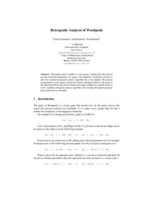 Retrograde Analysis of Woodpush Tristan Cazenave1 and Richard J. Nowakowski2 1 LAMSADE Universit´e Paris-Dauphine