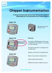 Chipper Instrumentation A range of control and monitoring instruments designed specifically for the manufacturers of wood chippers Model 100 Rear view showing antivibration mount