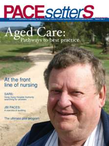 PACEsetterS A health care publication supporting The Joanna Briggs Institute Practical Application of Clinical Evidence System Aged Care: Pathways to best practice