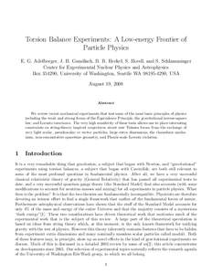 Torsion Balance Experiments: A Low-energy Frontier of Particle Physics E. G. Adelberger, J. H. Gundlach, B. R. Heckel, S. Hoedl, and S. Schlamminger Center for Experimental Nuclear Physics and Astrophysics Box[removed], Un