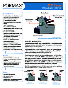 6206 Series  FOR FOLDING & INSERTING Envelope Feeder  Standard Features: