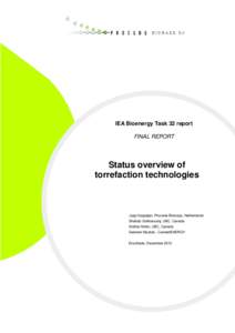 IEA Bioenergy Task 32 report FINAL REPORT Status overview of torrefaction technologies