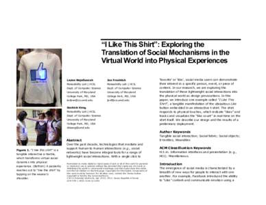 “I Like This Shirt”: Exploring the Translation of Social Mechanisms in the Virtual World into Physical Experiences Ladan Najafizadeh  Jon Froehlich
