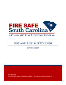 OCTOBER 2017  #FireSafeSC SOUTH CAROLINA OFFICE OF STATE FIRE MARSHAL | 141 MONTICELLO TRAIL COLUMBIA, SC  Table of Contents