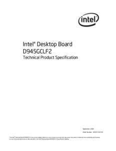 Intel® Desktop Board D945GCLF2 Technical Product Specification September 2008 Order Number: E45013-001US