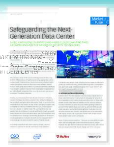 white pa p er  Market Pulse  Safeguarding the NextGeneration Data Center