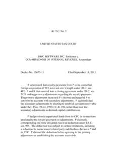 141 T.C. No. 5  UNITED STATES TAX COURT BMC SOFTWARE INC. Petitioner v. COMMISSIONER OF INTERNAL REVENUE, Respondent