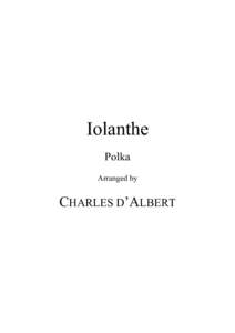 Iolanthe Polka Arranged by CHARLES D’ALBERT