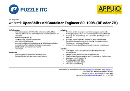 join the puzzle!  wanted: OpenShift und Container Engineer% (BE oder ZH) Anforderungen Aufgaben •