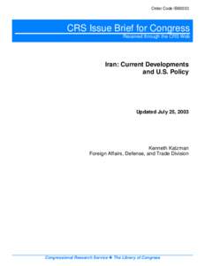 Order Code IB93033  CRS Issue Brief for Congress Received through the CRS Web  Iran: Current Developments