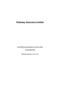 Rothesay Assurance Limited  Annual PRA Insurance Returns for the year ended 31 December 2014
