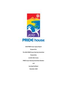         2010 PRIDE house Legacy Report 