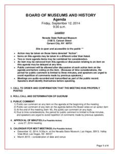 BOARD OF MUSEUMS AND HISTORY Agenda Friday, September 12, 2014 9:30 a.m. Location Nevada State Railroad Museum