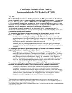 The AAU would suggest that approximately half of this FY2004 funding increase be devoted to advancing NSF's core research prog