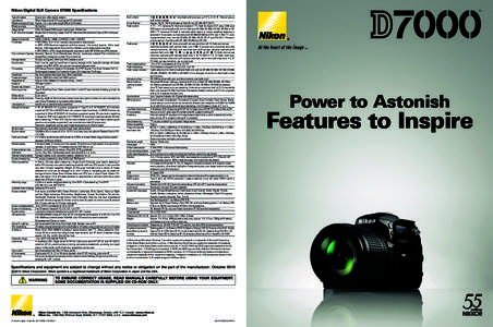 Nikon Digital SLR Camera D7000 Specifications Type of camera	 Lens mount Effective angle of view	 Effective pixels	 Image sensor