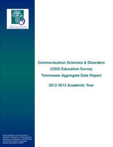 Communication Sciences & Disorders (CSD) Education Survey Tennessee Aggregate Data ReportAcademic Year  AAjoint