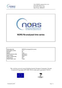 Title: NORS Re-analysed time series Deliverable number: D7.1 Revision 00 - Status: Final Date of issue: NORS Re-analysed time series